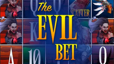 the evil bet
